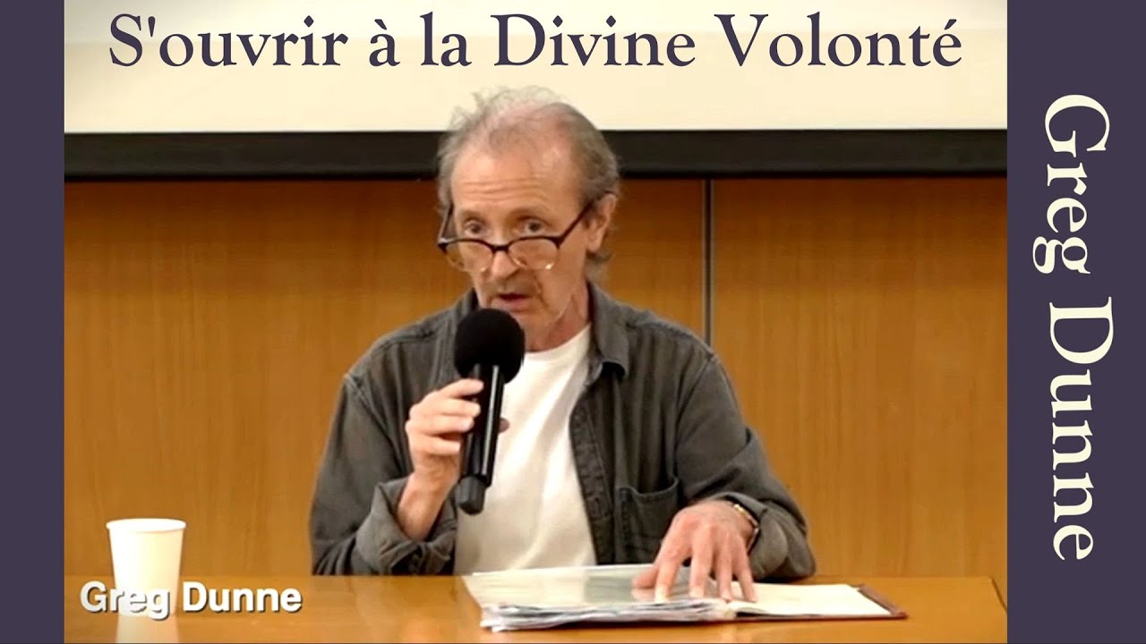 Greg Dunne - S'ouvrir à la Divine Volonté - Témoignage en Ecosse, 1ère partie