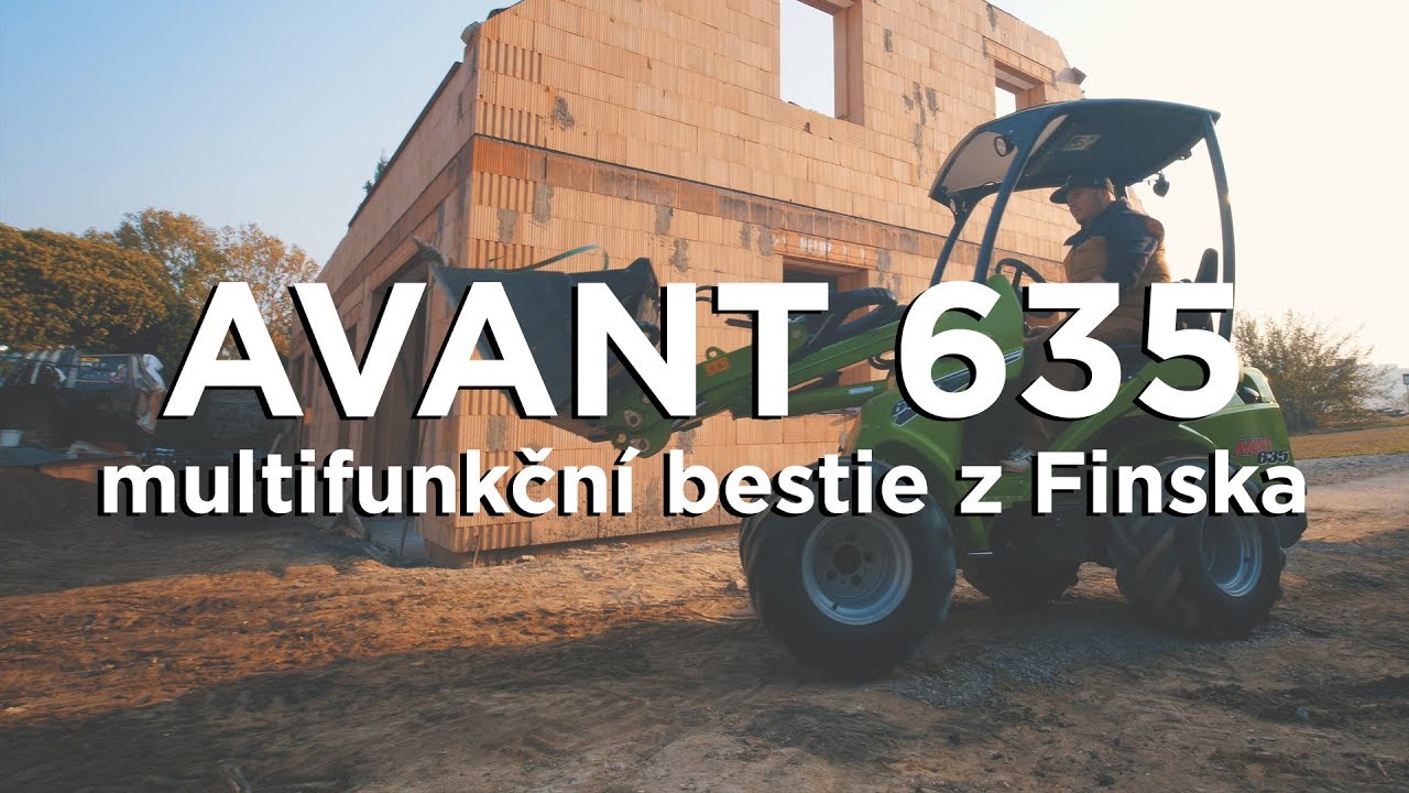 Avant 635 - test nosiče nářadí s obrovským výkonem a využitím