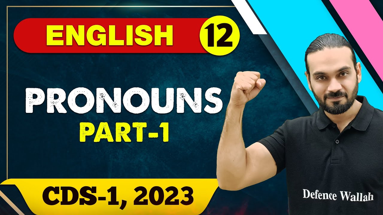 English 12 : Pronouns 01 || CDS - 1 2023