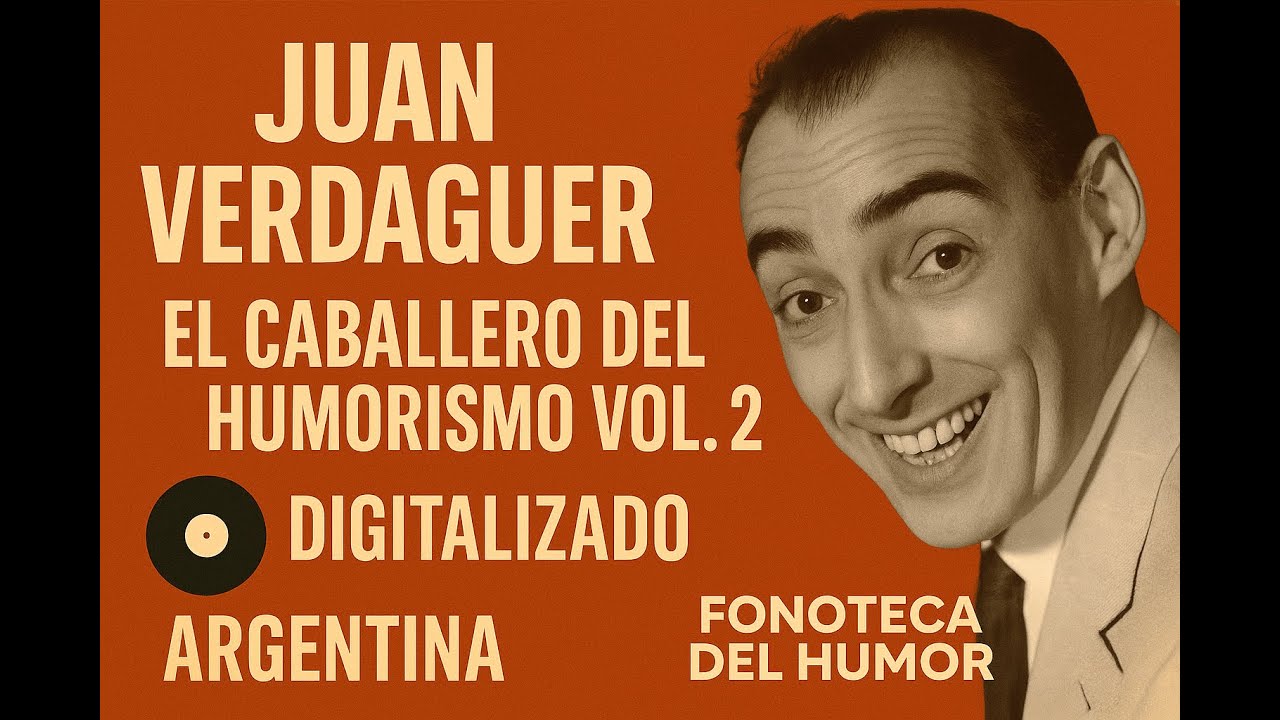 Juan Verdaguer - El Caballero Del Humorismo Vol. 2 - Vinilo Digitalizado - La elegancia hecha humor!