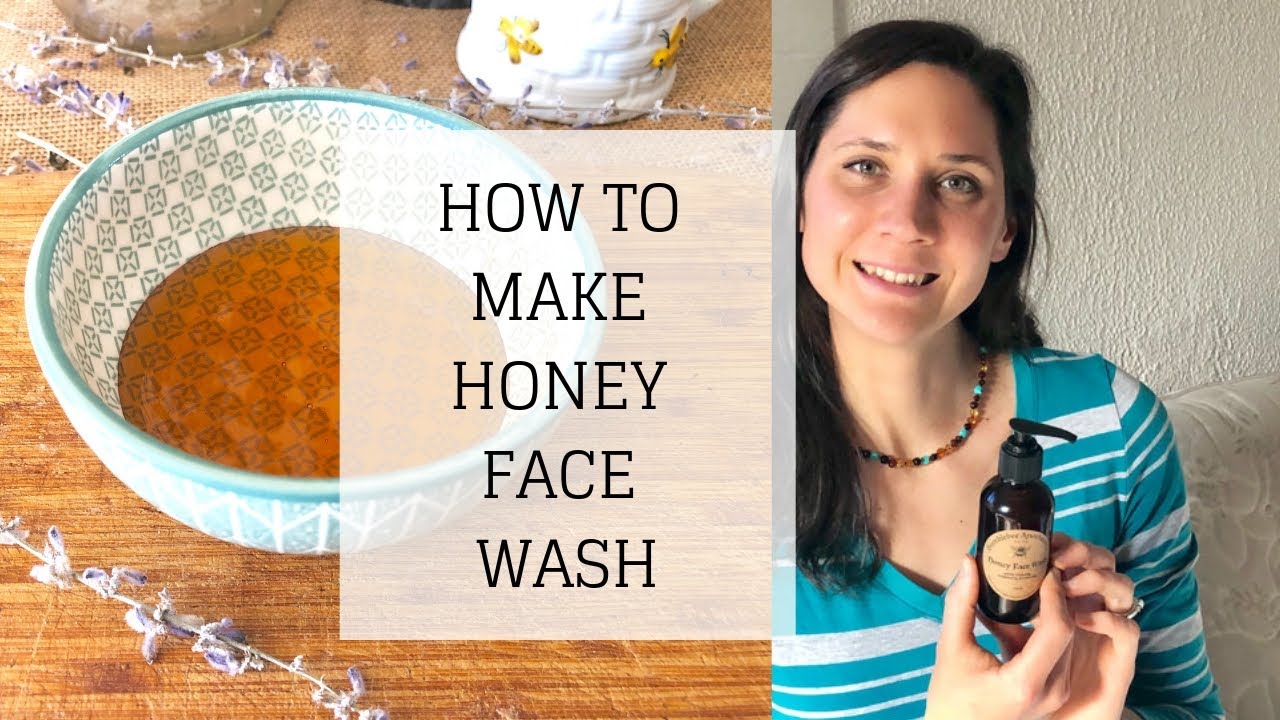 How to Make Honey Face Wash | HONEY ON FACE BENEFITS | Bumblebee Apothecary