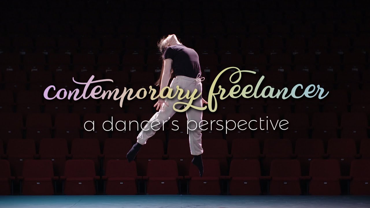 Contemporary Freelancer: A Dancer's Perspective - A Documentary Short