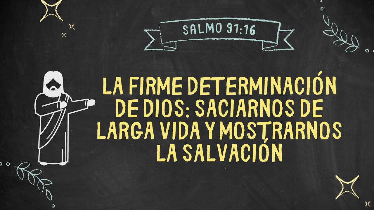 La firme determinación de Dios - Salmo 91 | Estudio bíblico #iglesiacercadeti