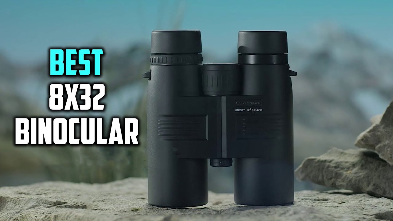 Top 5 Best 8x32 Binoculars [Review] - High Definition Compact Binoculars/Optics Binoculars [2025]