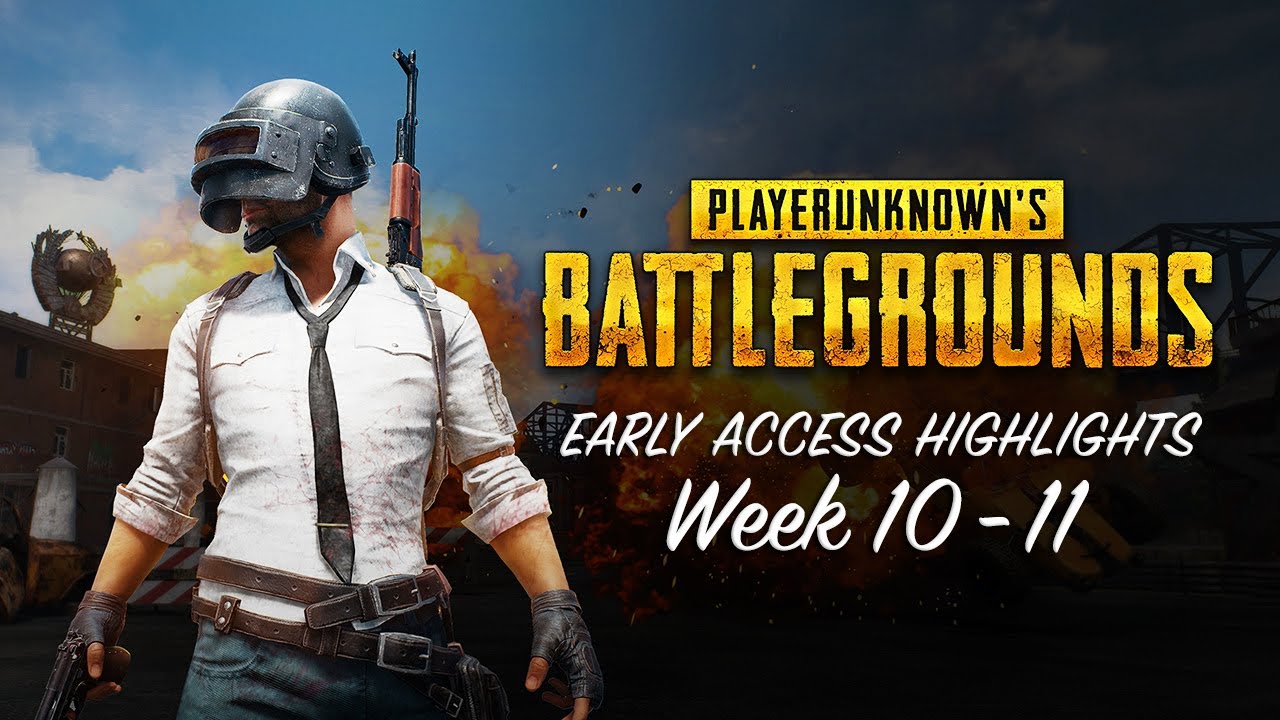 PLAYERUNKNOWN’S BATTLEGROUNDS - Early Access Highlights Week 10-11