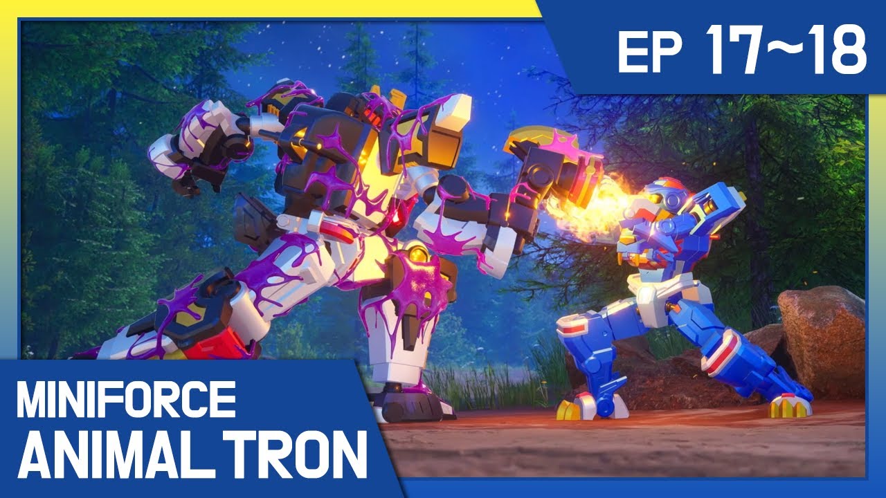 [Miniforce Animaltron] 🦁Ep.17-18 Compilation