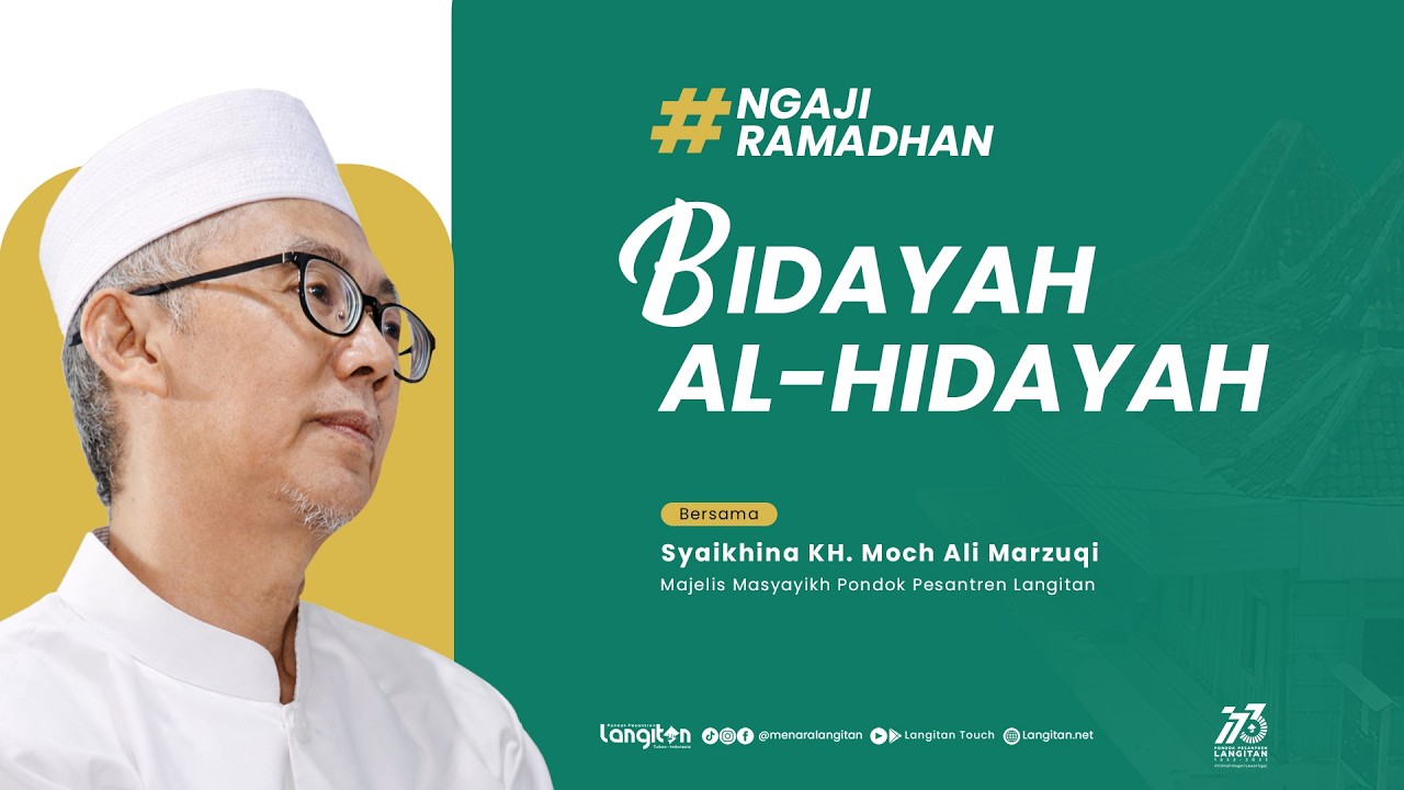 Jalsah 12 Pengajian Ramadhan Kitab Bidayatul Hidayah I KH. Muhammad Ali Marzuqi