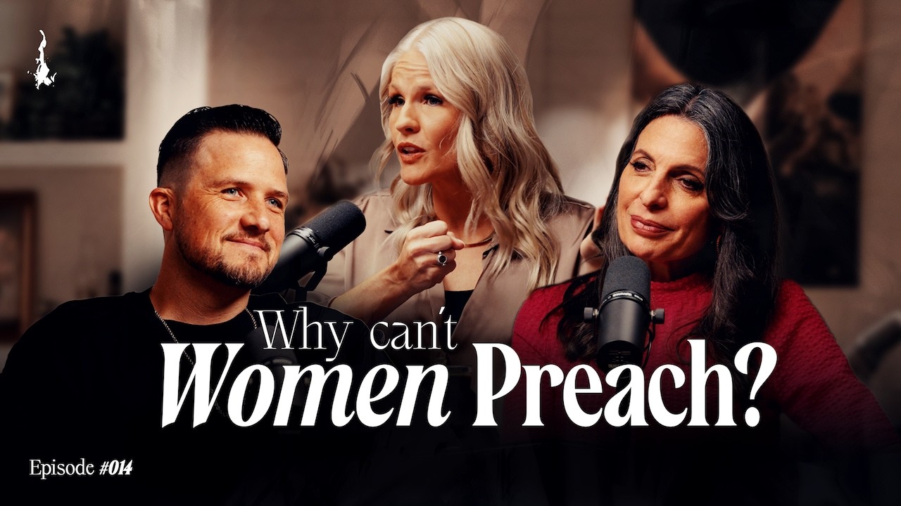 Why CAN'T Women Preach?