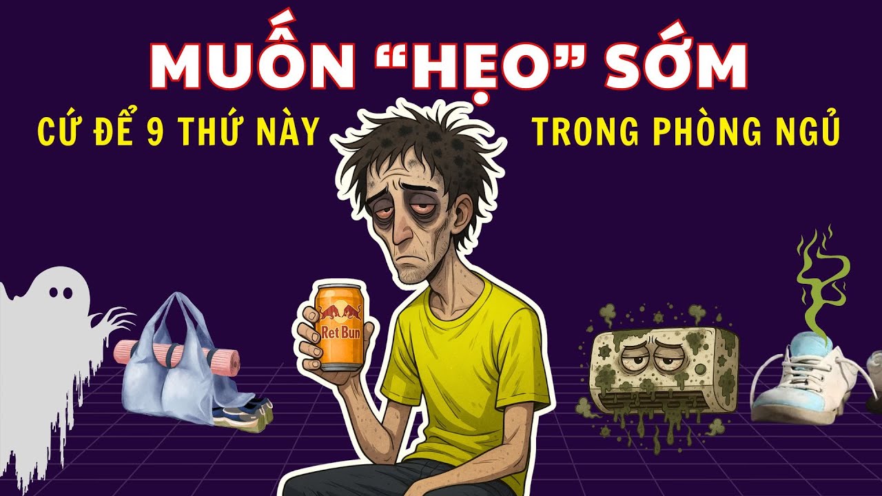 9 ĐỒ VẬT này để trong phòng ngủ, bạn sẽ 