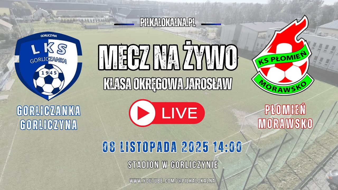 NA ŻYWO🔴 Gorliczanka Gorliczyna 🆚 Płomień Morawsko | Klasa Okręgowa Jarosław