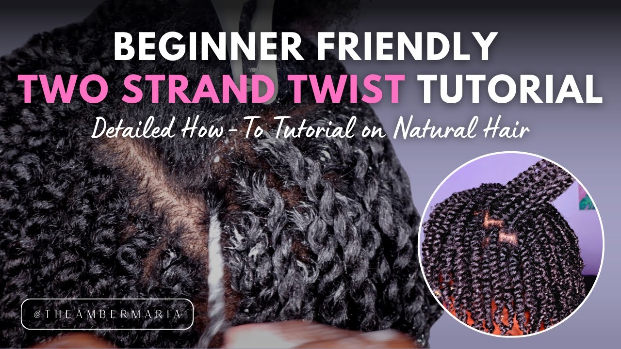 BEGINNER FRIENDLY TWO STRAND TWIST TUTORIAL | EASY STEP BY STEP (feat.) THE DOUX