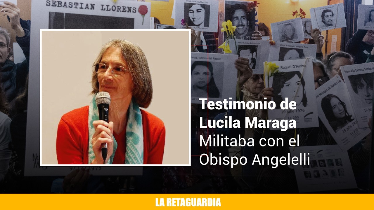 Testimonio de Lucila Maraga en juicio de La Rioja - militaba con el obispo Enrique Angelelli