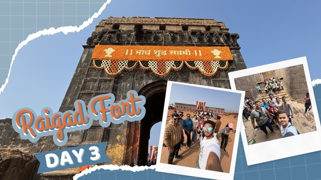 Raigad Fort | Day 3