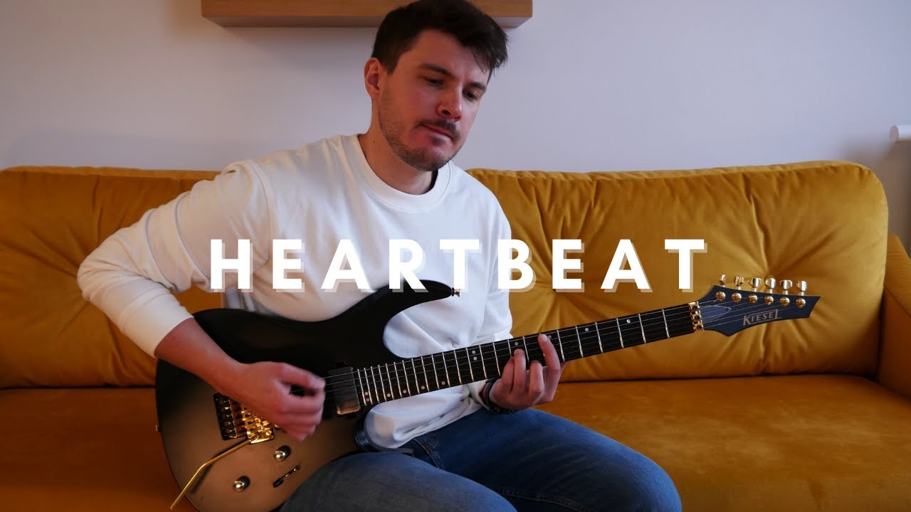Heartbeat (Guitar Playthrough)
