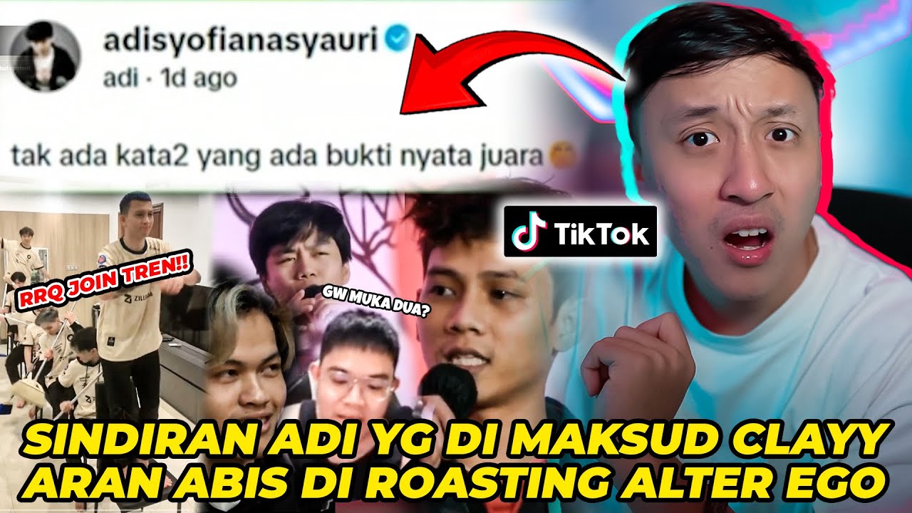STATEMENT ADI YG KATA CLAY NYINDIR! ARAN ABIS DIROASTING ALTER EGO! REACTION TIKTOK MOBILE LEGEND!