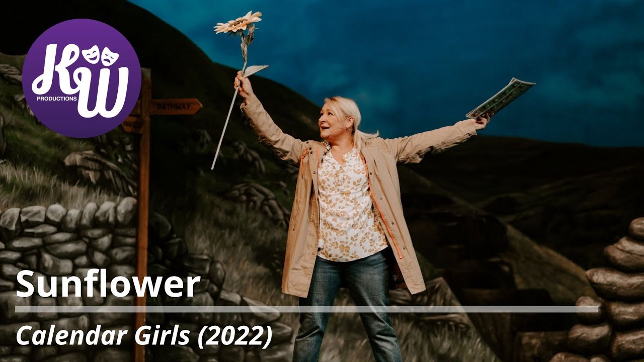 Sunflower – Calendar Girls: The Musical (2022) – KW Productions