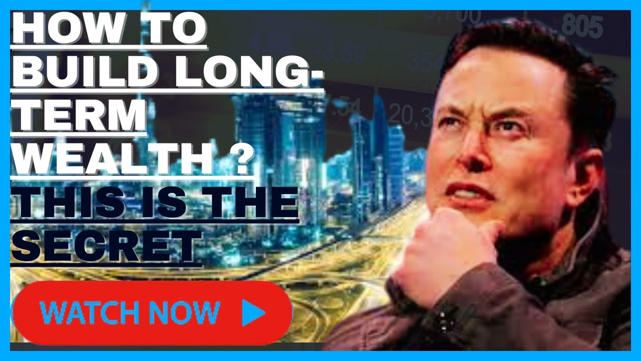 The easy ways to build long term wealth