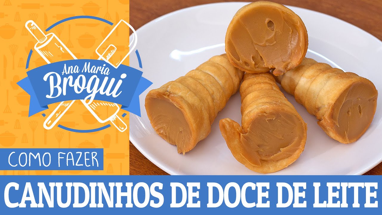 COMO FAZER CANUDINHOS DE DOCE DE LEITE | #AnaMariaBrogui