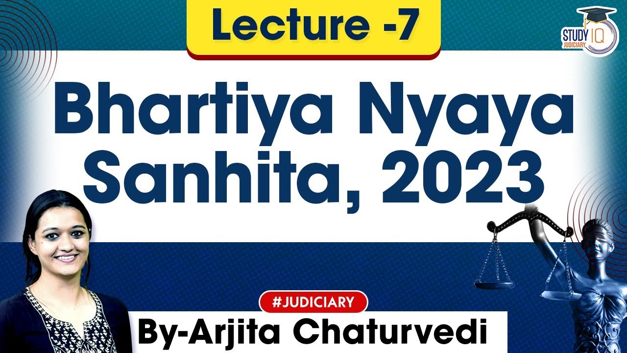 Bhartiya Nyaya Sanhita 2023 | Lec 7: BNS 2023 | New Criminal Laws Detailed Lecture