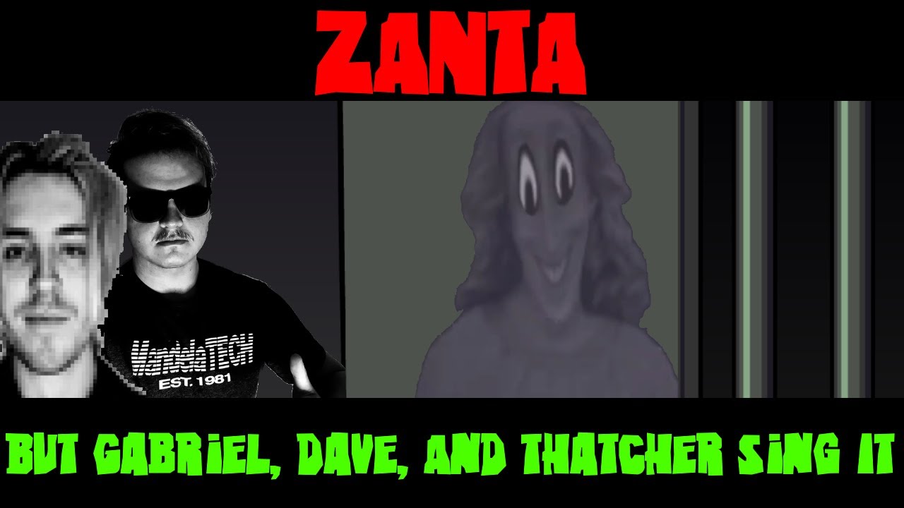 Zanta But Gabriel, Dave, And Thatcher Sing It | FNF X TMC Cover