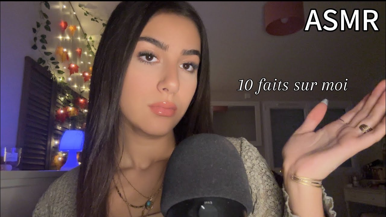 #ASMR | 10 FAITS SUR MOI 😴(avec triggers) 
