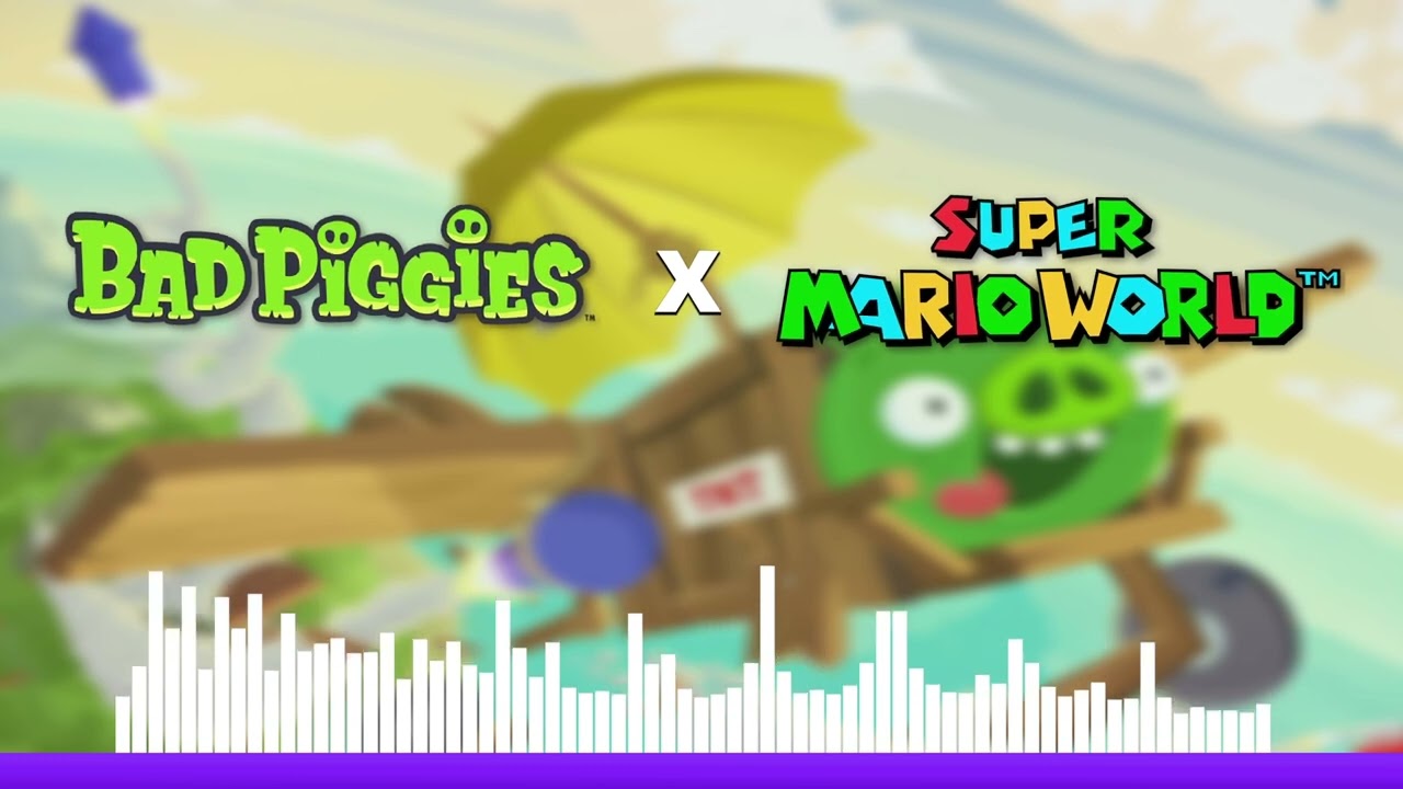 Bad Piggies Main Theme - Super Mario World Mix