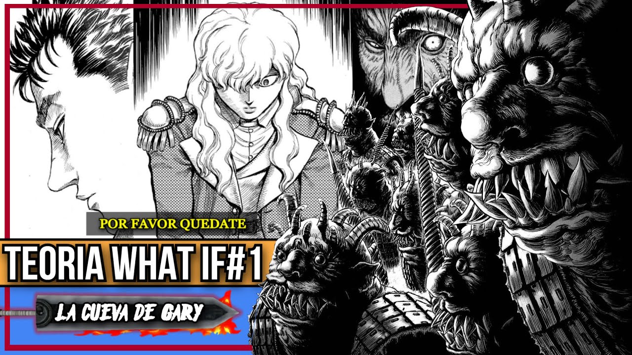 BERSERK WHAT IF 1# ¿QUÉ HUBIERA PASADO SI GUTS NUNCA SE HUBIERA IDO?(OPINIÓN PERSONAL)