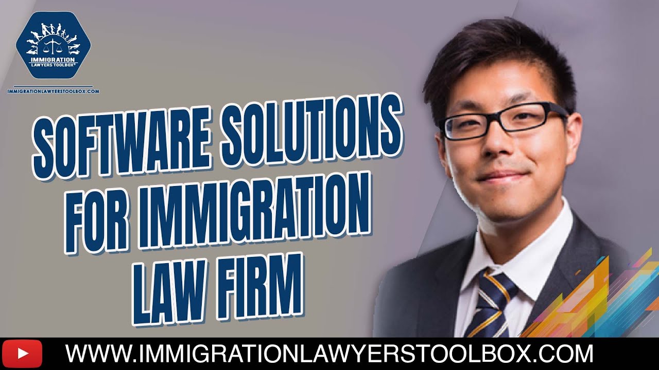 Software Solutions For Immigration Law Firm