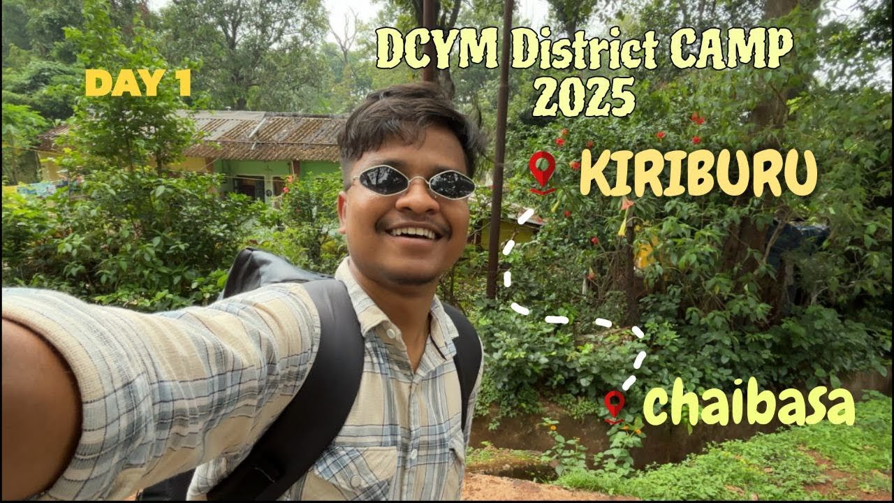 DCYM DISTRICT CAMP 2025 || KIRIBURU || DAY 1 || Vlog #1