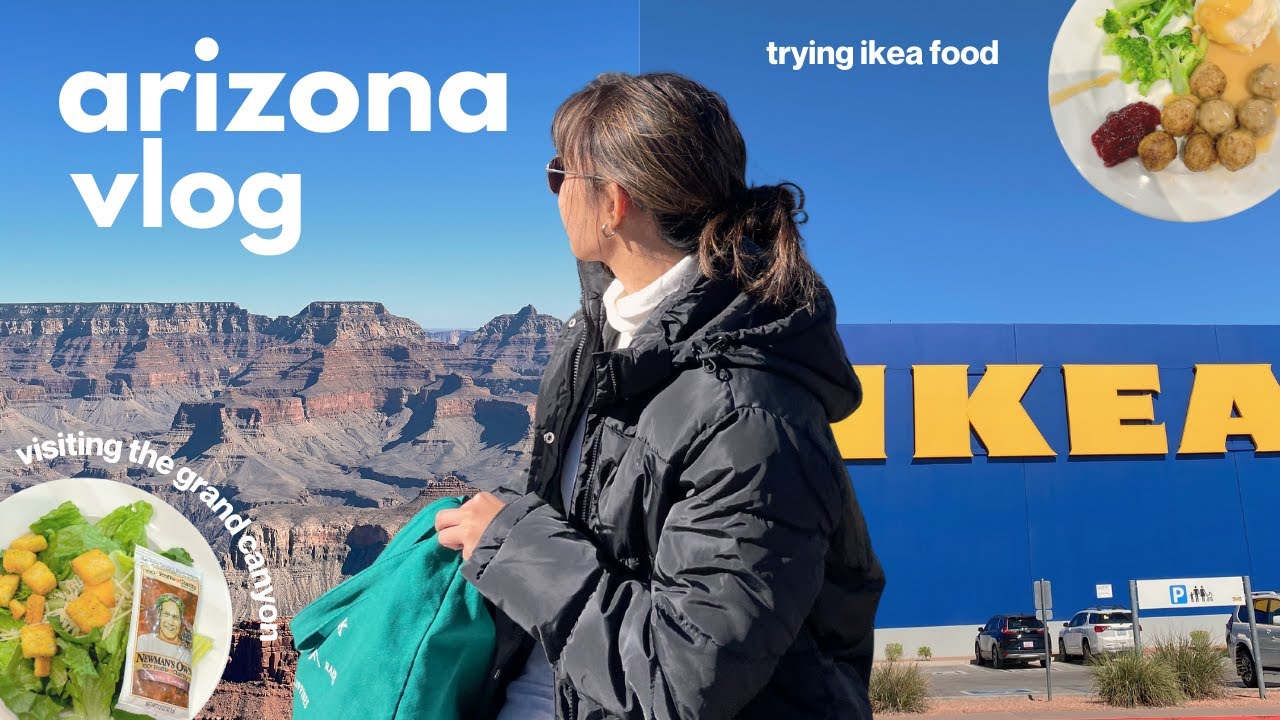 arizona vlog 🇺🇸 visting the grand canyon, target haul, trying ikea food 🥗