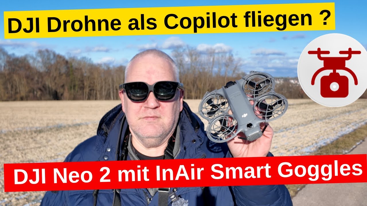 DJI Neo 2 mit Smartbrille FPV Drohne fliegen InAir Brille oder Goggles als Videobrille für Copilot