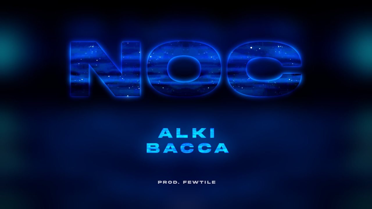 Alki x bacca - NOC