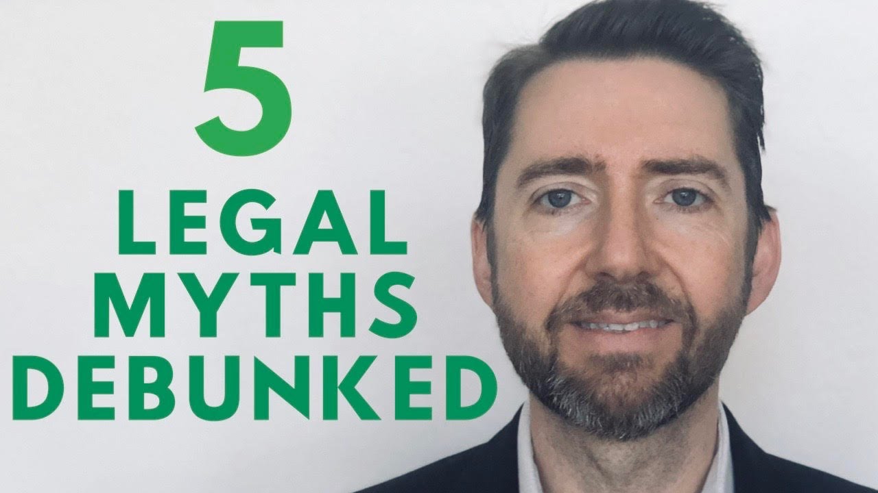 5 Legal Myths Debunked!