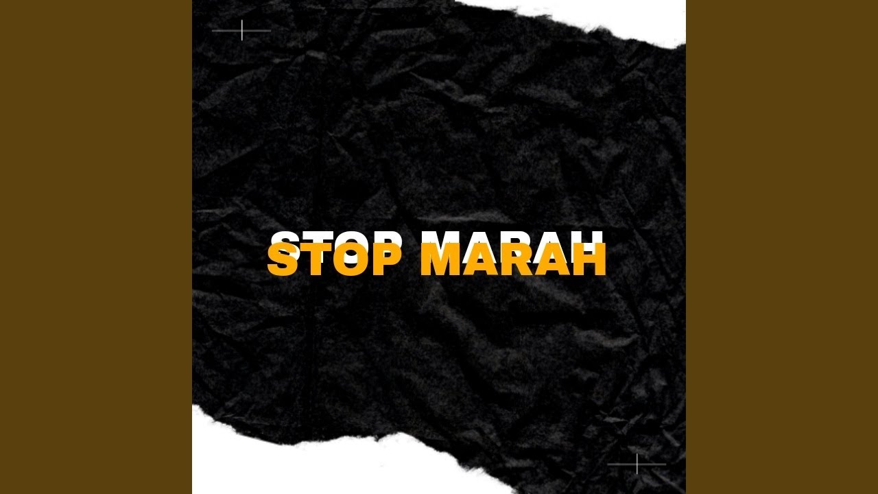 STOP MARAH (feat. MRC, TROUBLE THOUSAND & ANAK KOLLONG)