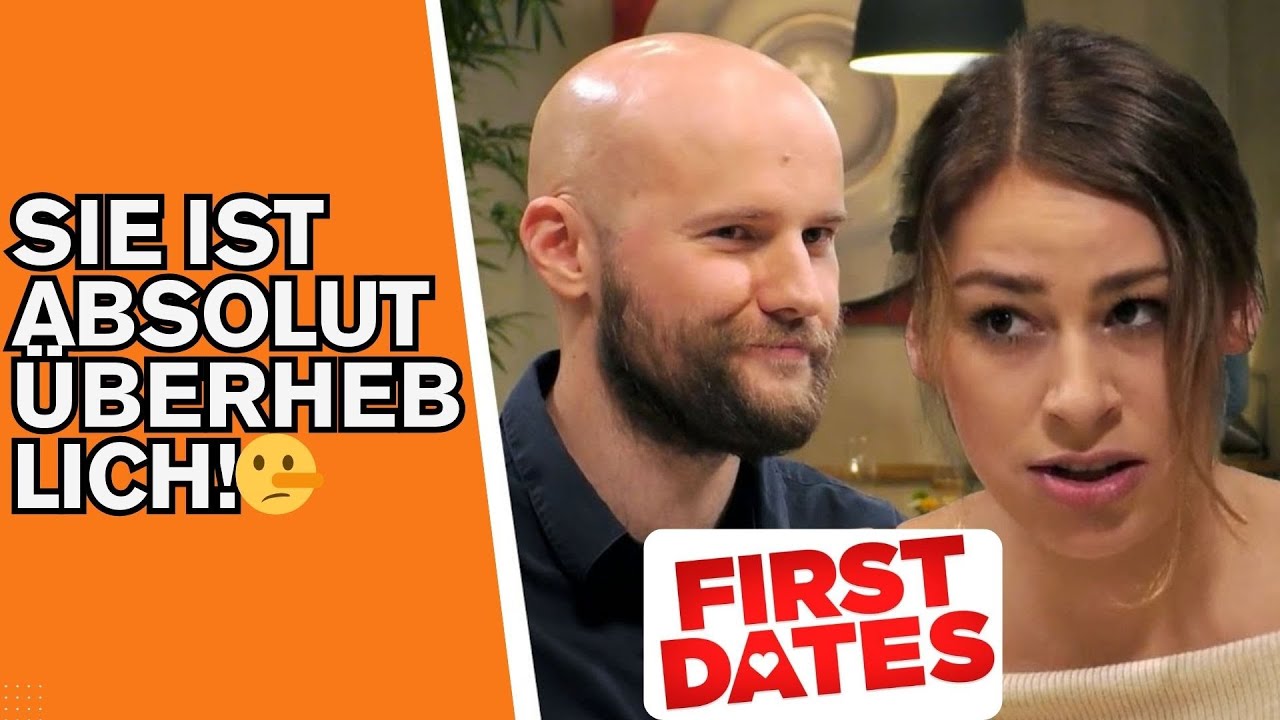 First Dates - SIE IST ABSOLUT ÜBERHEBLICH!🤥 - Dating Shows