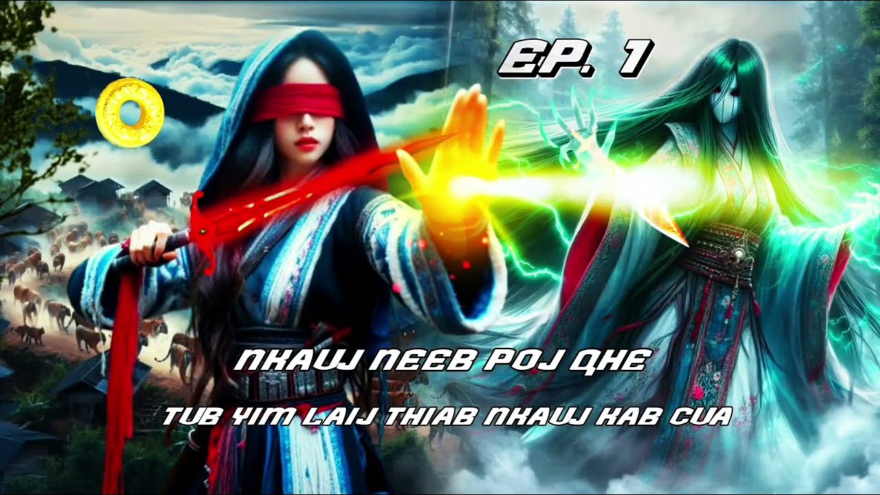 Nkauj neeb poj qhe - Tub yim laij thiab nkauj kab cua ( Part #1 )_dab neeg 10/10/2024