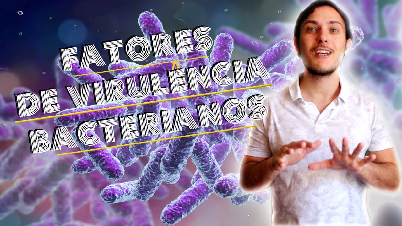 Microbiologia: Fatores de Virulência Bacterianos