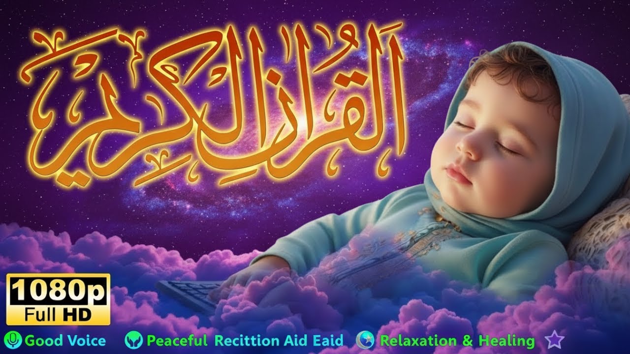 Baby Sleep with Qur’an Ruqyah & Gentle Murottal Therapy for Long Sleep