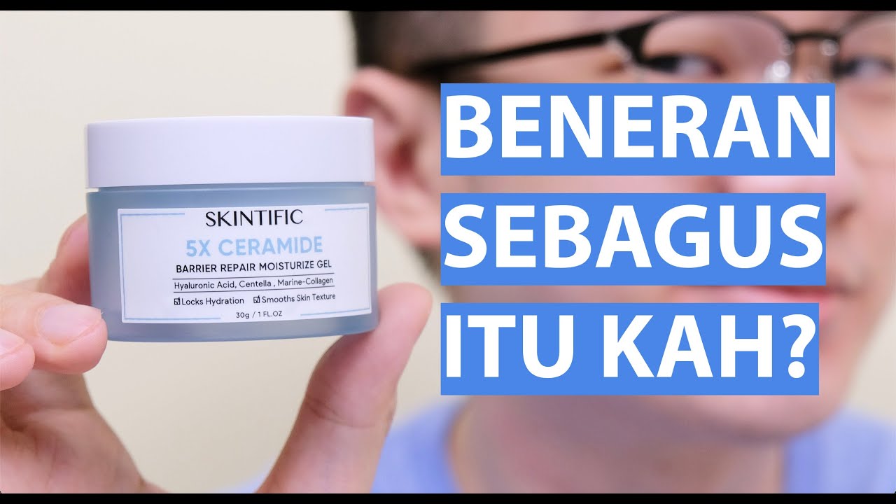 REVIEW Skintific 5X Ceramide Barrier Repair Moisture Gel - Pelembab Recommended Buat Skin Barrier!