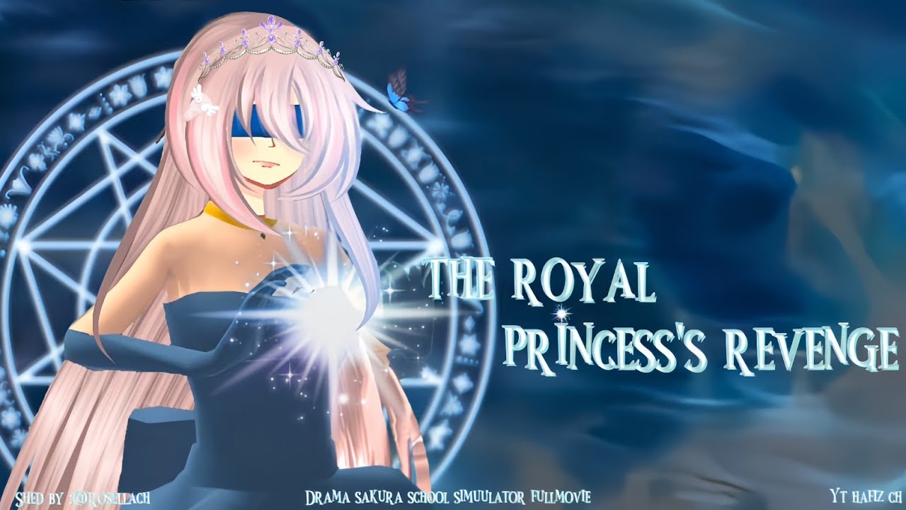 [THE ROYAL PRINCESS REVENGE] Drama sakura school simuulator  kekuatan mata 
