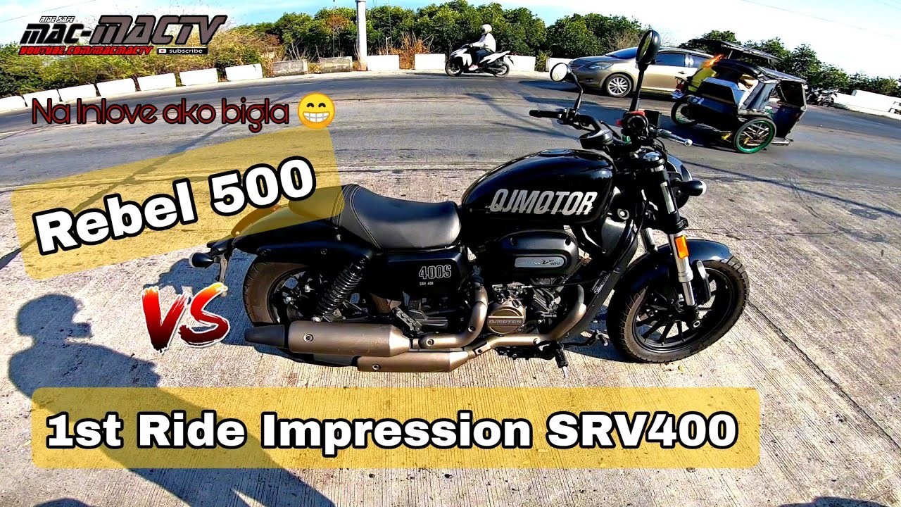 Firs Ride Impression QJ Motor SRV400 Vs Honda Rebel 500