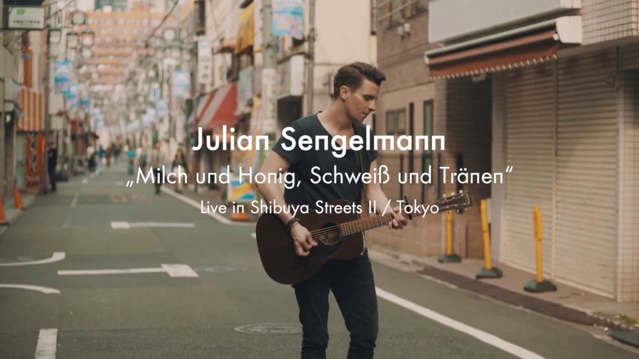 JULIAN SENGELMANN - Milch + Honig, Schwei&szlig; + Tr&auml;nen (live in den Stra&szlig;en von Shibuya, Tokyo)