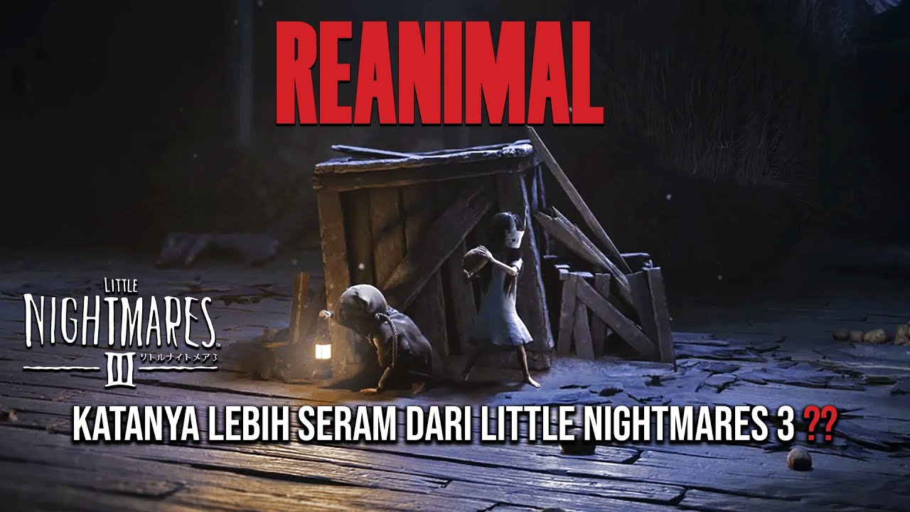 Katanya Game Ini Lebih Seram Dari Little Nightmares 3 ? - REANIMAL