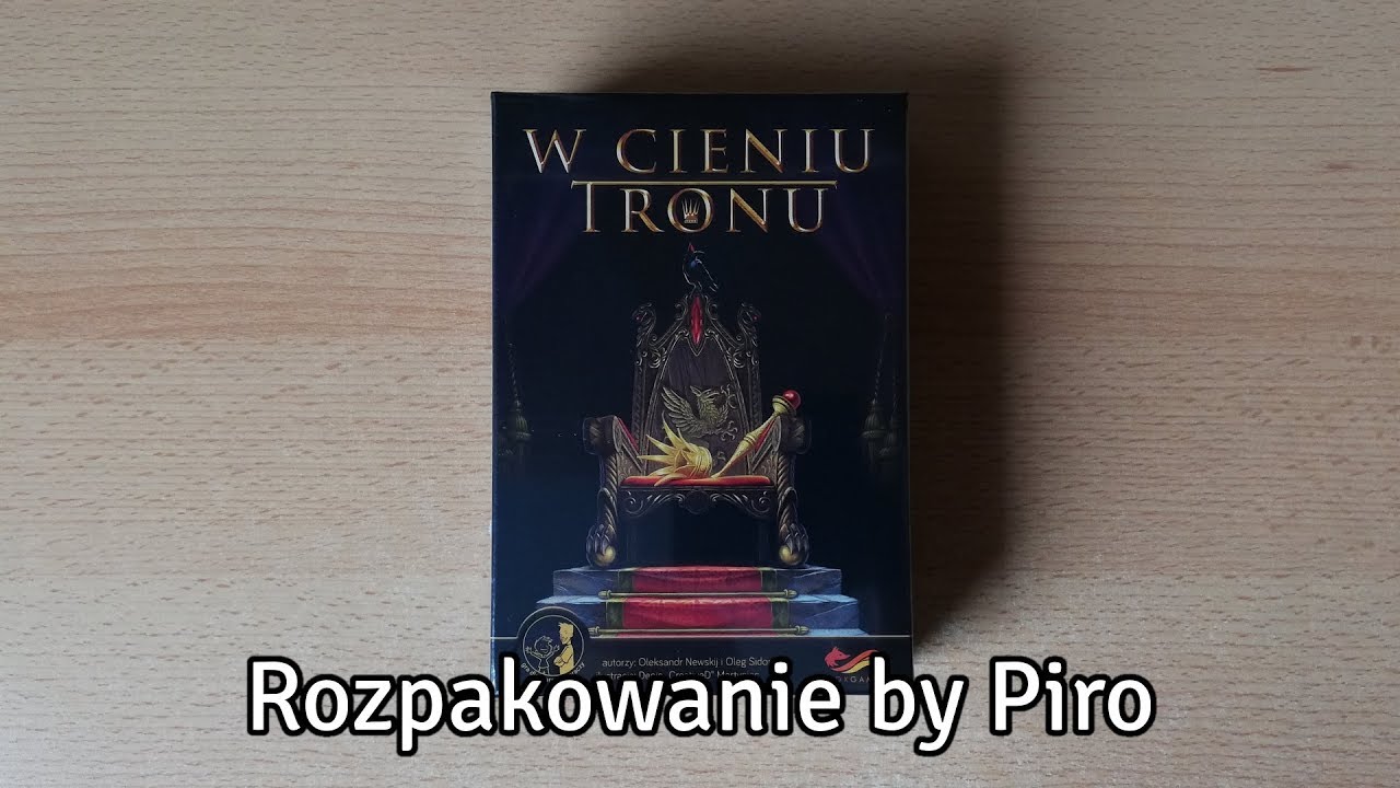 W Cieniu Tronu - Rozpakowanie by Piro