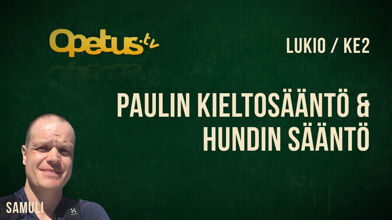 Paulin kieltosääntö & Hundin sääntö