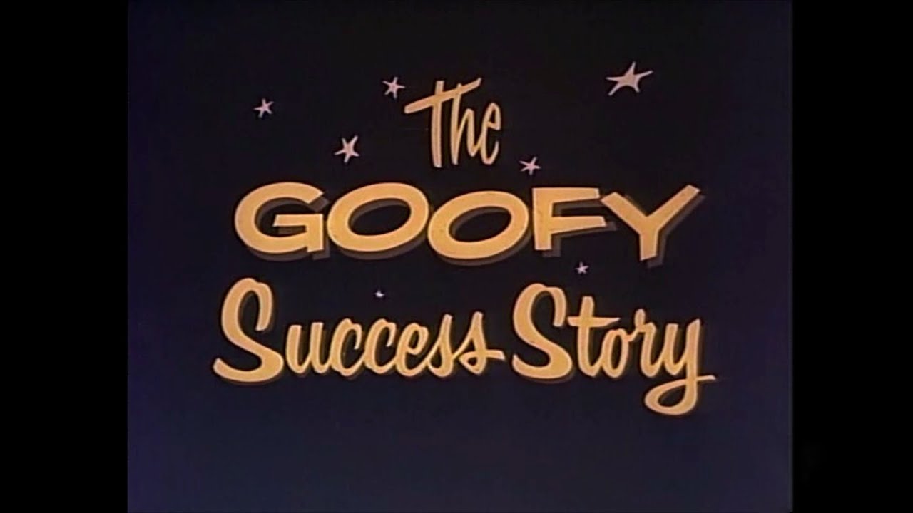 The Goofy Success Story