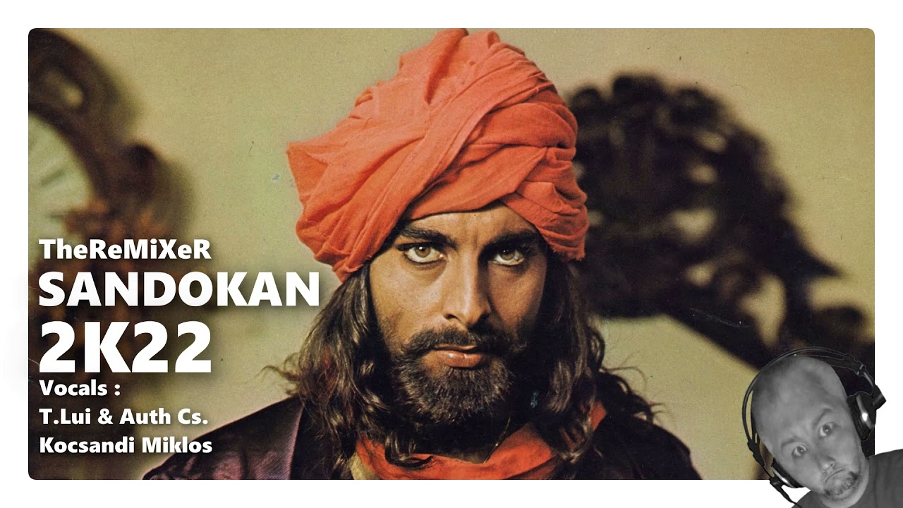 TheReMiXeR - SANDOKAN 2K22 (Original)