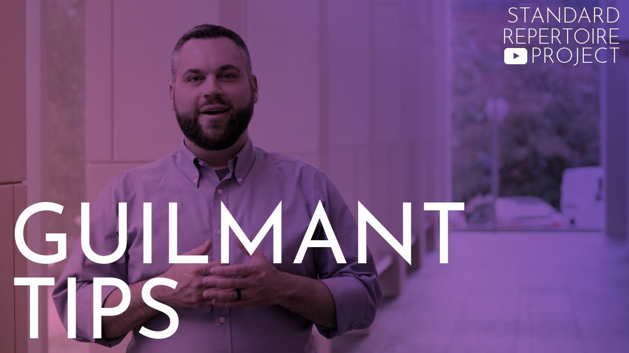 Tips for Effective Performance: Guilmant 