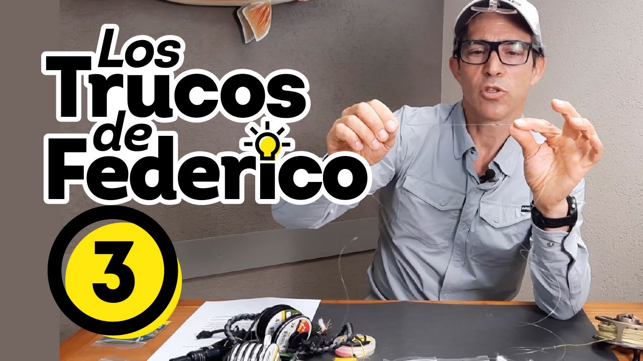 Los Trucos Federico - Capítulo 3: cómo evitar la torsión de la línea con grandes moscas para truchas