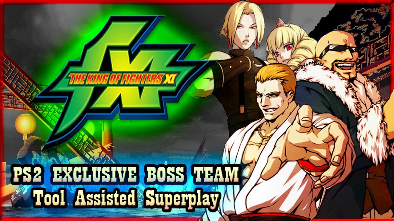 【TAS】KOF XI - PS2 EXCLUSIVE BOSS TEAM \ GEESE HOWARD \ MR.BIG \ ADEL BERNSTEIN
